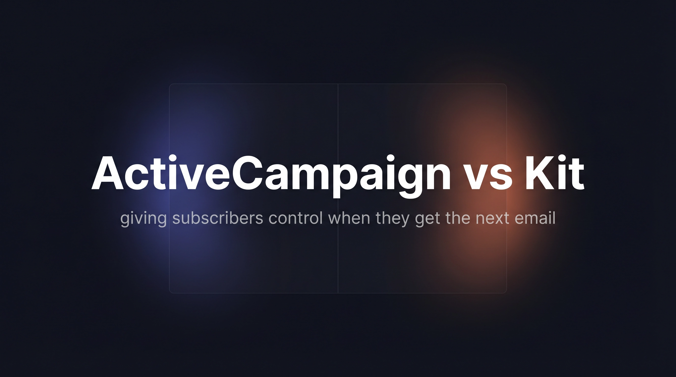 ConvertKit v ActiveCampaign: giving subscribers control when they get the next email